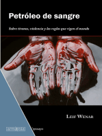 Petróleo de sangre: Sobre tiranos, violencia y las reglas que rigen el mundo