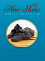 New Shoes: Let People In; Ending the Circle