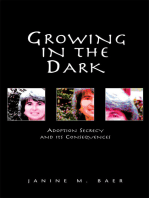 Growing in the Dark: Adoption Secrecy and Its Consequences