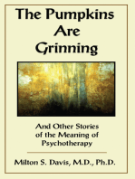 The Pumpkins Are Grinning: And Other Stories of the Meaning of Psychotherapy