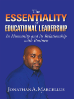 The Essentiality of Educational Leadership in Humanity and Its Relationship with Business.: In Humanity and Its Relationship with Business