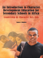 An Introduction to Character Development Education for Secondary Schools in Africa: Leadership by Character Dev. Edu.