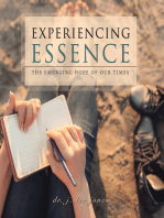 Experiencing Essence: The Emerging Hope of Our Times