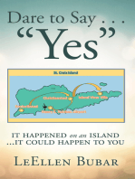 Dare to Say . . . “Yes”: It Happened on an Island