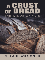 A Crust of Bread: The Winds of Fate