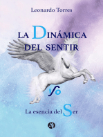 La Dinámica del Sentir y/o La Esencia del Ser