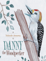 Danny the Woodpecker