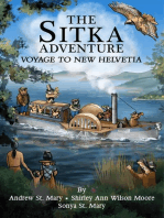 The Sitka Adventure: Voyage To New Helvetia