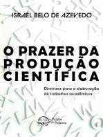 O prazer da produção científica — Diretrizes para elaboração de trabalhos acadêmicos: Diretrizes para a elaboração de trabalhos acadêmicos