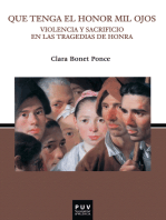 Que tenga el honor mil ojos.: Violencia y sacrificio en las tragedias de honra