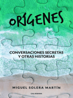 Orígenes: Conversaciones secretas y otras historias