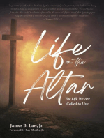 Life on the Altar: The Life We Are Called to Live