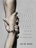 The Truth About Trust: The Secret to Thriving in Any Relationship