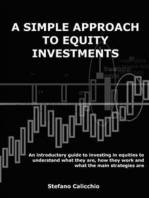 A simple approach to equity investing: An introductory guide to investing in equities to understand what they are, how they work and what the main strategies are