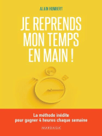 Je reprends mon temps en main !: La méthode inédite pour gagner 4 heures chaque semaine