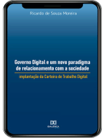 Governo Digital e um novo paradigma de relacionamento com a sociedade: implantação da Carteira de Trabalho Digital