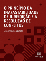 O princípio da inafastabilidade de jurisdição e a resolução de conflitos