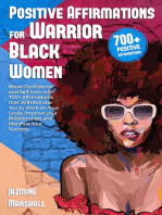 Positive Affirmations for Warrior Black Women: Boost Confidence and Self-Love with 700+ Affirmations that Will Motivate You to Work on Your Goals, Improve your Relationships and Manifest Your Success