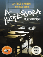 A professora da alfabetização: suspense baseado em evidências científicas - semifinalista prêmio ABERST melhor thriller