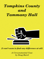 Tompkins County and Tammany Hall [I Can't Seem to Find Any Difference at All]