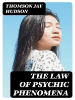 The Law of Psychic Phenomena: A working hypothesis for the systematic study of hypnotism, spiritism, mental therapeutics, etc