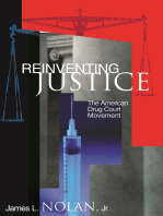 Reinventing Justice: The American Drug Court Movement