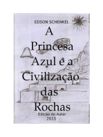 A Princesa Azul E A Civilização Das Rochas