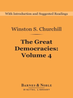 The Great Democracies (Barnes & Noble Digital Library): A History of the English-Speaking Peoples, Volume 4