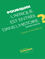 Pourquoi l'Afrique est entrée dans l'Histoire (sans nous)