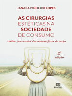 As cirurgias estéticas na sociedade de consumo: análise psicossocial das metamorfoses do corpo