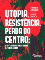 Utopia, resistência, perda do centro