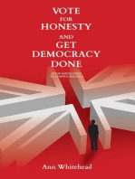 Vote For Honesty and Get Democracy Done: Four Simple Steps to Change Politics