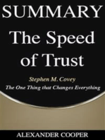 Summary of The Speed of Trust: by Stephen M. Covey - The One Thing that Changes Everything - A Comprehensive Summary