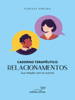 CADERNO TERAPÊUTICO - RELACIONAMENTO: Sua relação com os outros!