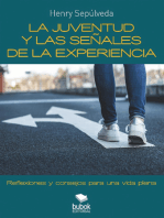 La juventud y las señales de la experiencia