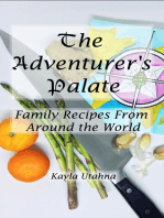 The Adventurer's Palate: Family Recipes From Around the World