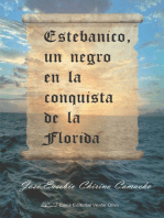 Estebanico, un negro en la conquista de la Florida