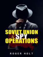 Soviet Union Spy Operations: Learn About the Soviet Union's Most Notorious Spy Organization and Its Lasting Impact on World History (2022 Guide for Beginners