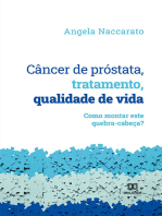 Câncer de próstata, tratamento, qualidade de vida: como montar este quebra-cabeça?