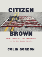 Citizen Brown: Race, Democracy, and Inequality in the St. Louis Suburbs