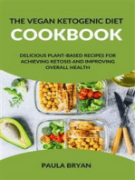 The Vegan Ketogenic Diet Cookbook: Delicious Plant-Based Recipes for Achieving Ketosis and Improving Overall Health: Enjoy Meat-Free Meals that Promote Clear Thinking, Reduced Cravings, and Improved Brain Function With 30- Days Meal Plan + Meal Prep