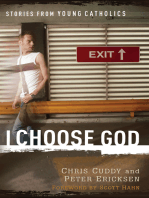 I Choose God: Stories From Young Catholics