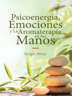 Psicoenergía, Emociones y La Aromaterapia en tus Manos