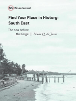 Find Your Place in History - South East: The Sea Before the Forge: Singapore Bicentennial