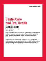 Dental Care and Oral Health Sourcebook, 6th Ed.