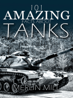 101 Amazing Facts about Tanks: ...and Other Armoured Vehicles