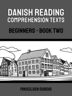 Danish Reading Comprehension Texts: Beginners - Book Two: Danish Reading Comprehension Texts for Beginners