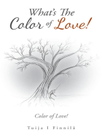 What's the Color of Love!: Color of Love!