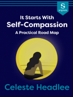 It Starts with Self-Compassion: A Practical Road Map