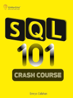 SQL 101 Crash Course: Comprehensive Guide to SQL Fundamentals and Practical Applications